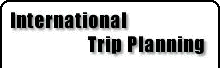 International Trip Planning